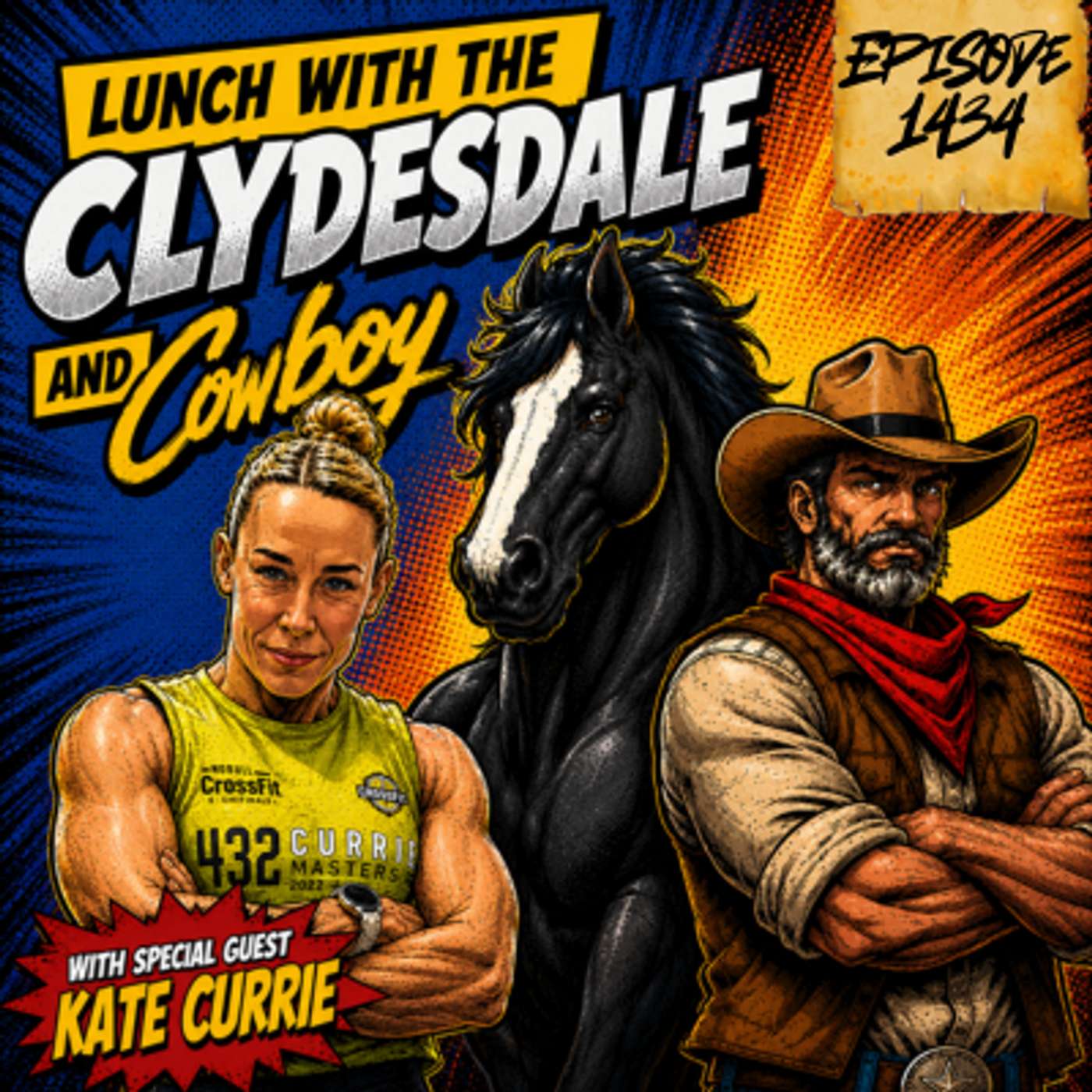 Lunch with the Clydesdale & Cowboy - Wednesday Show! Kate Currie is our Special Guest! episode artwork