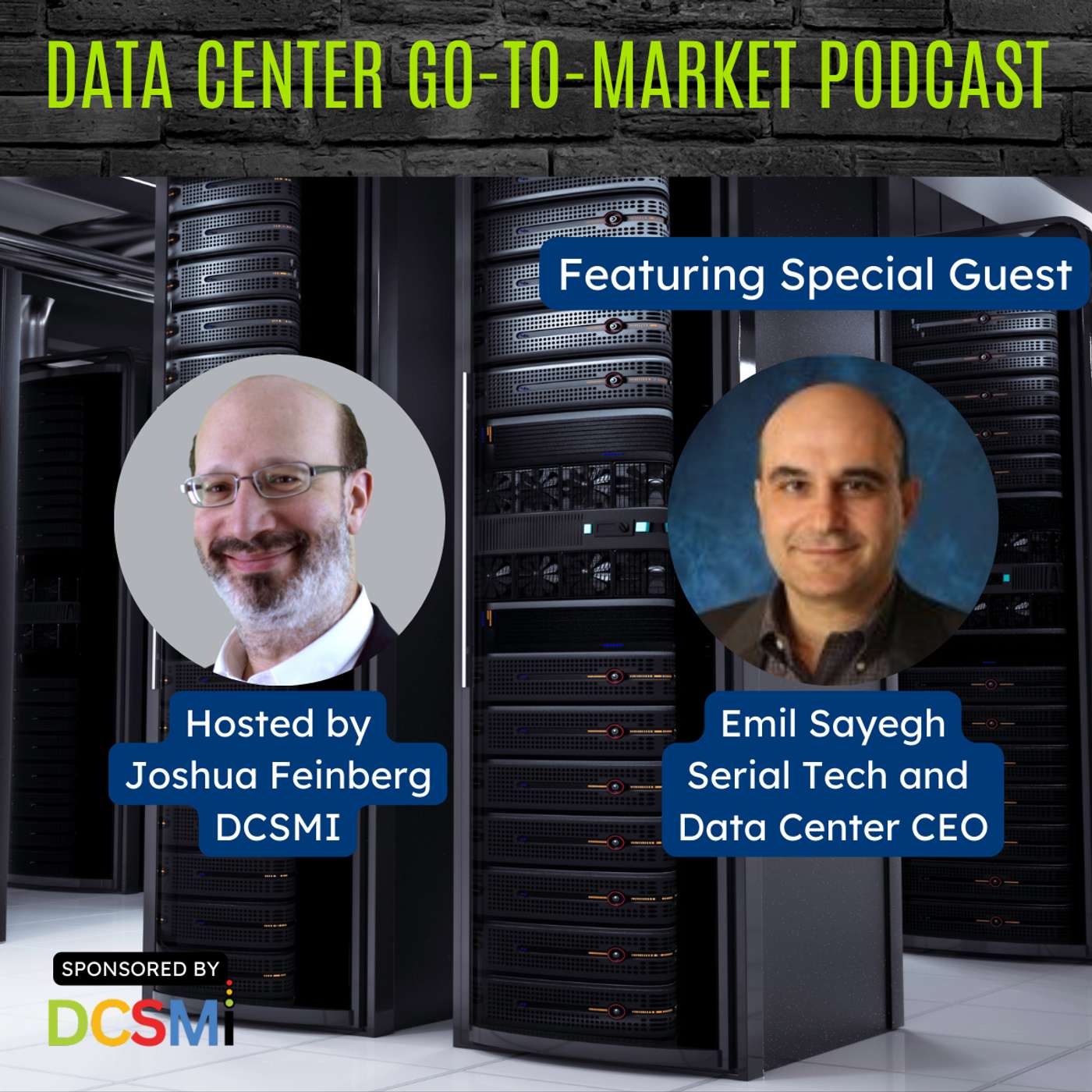 Ep. 62 Emil Sayegh, Serial Tech and Data Center CEO at Profit Growth Insights | Data Center Go-to-Market Podcast