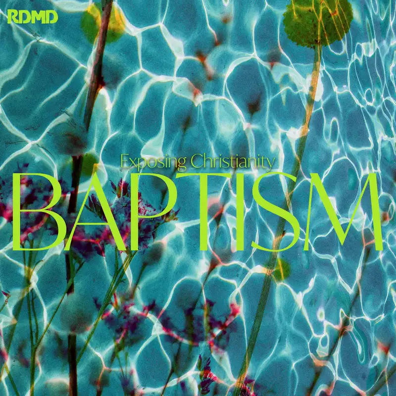 Exposing Christianity: Baptism