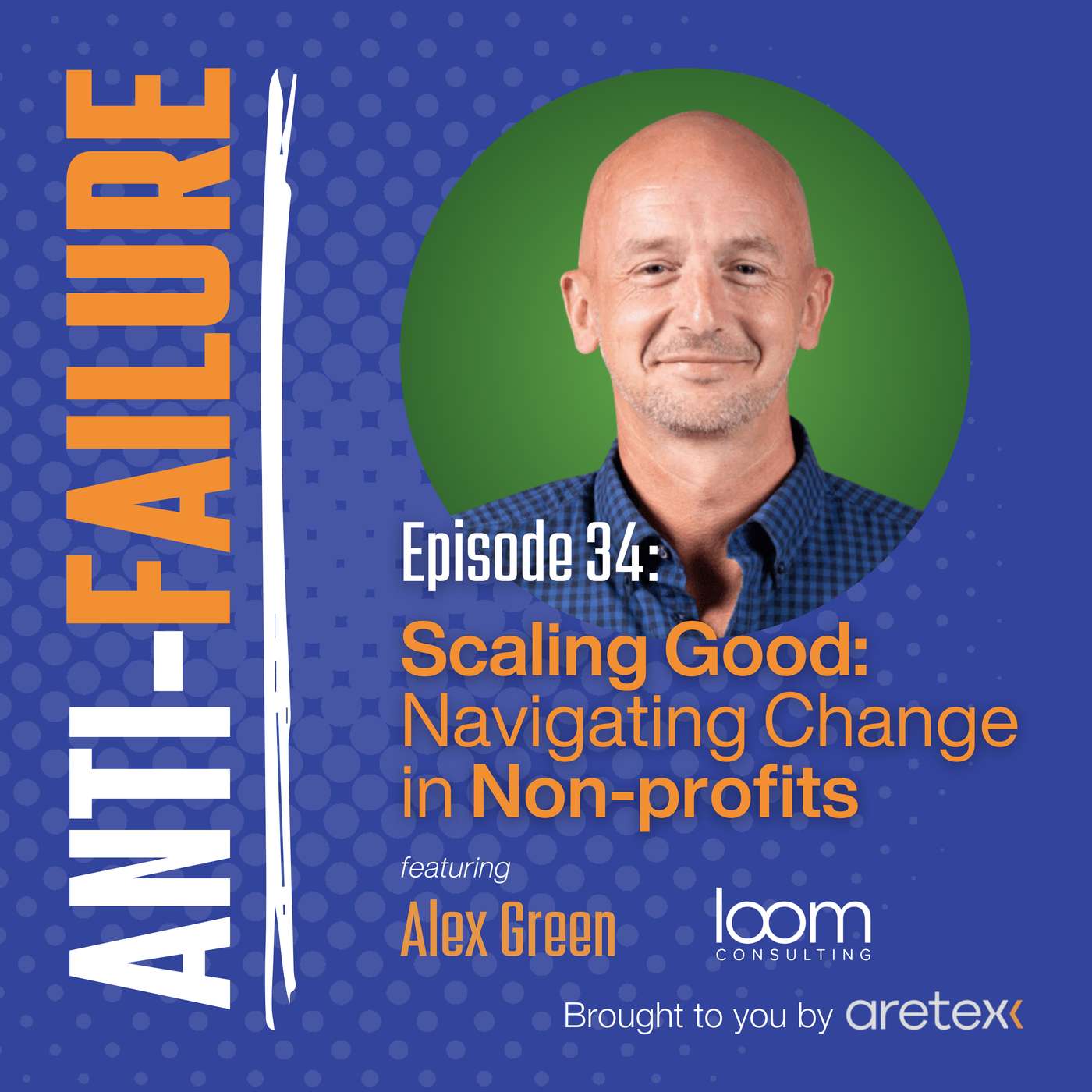 Scaling Good: Navigating Change in Non-profits with Alex Green
