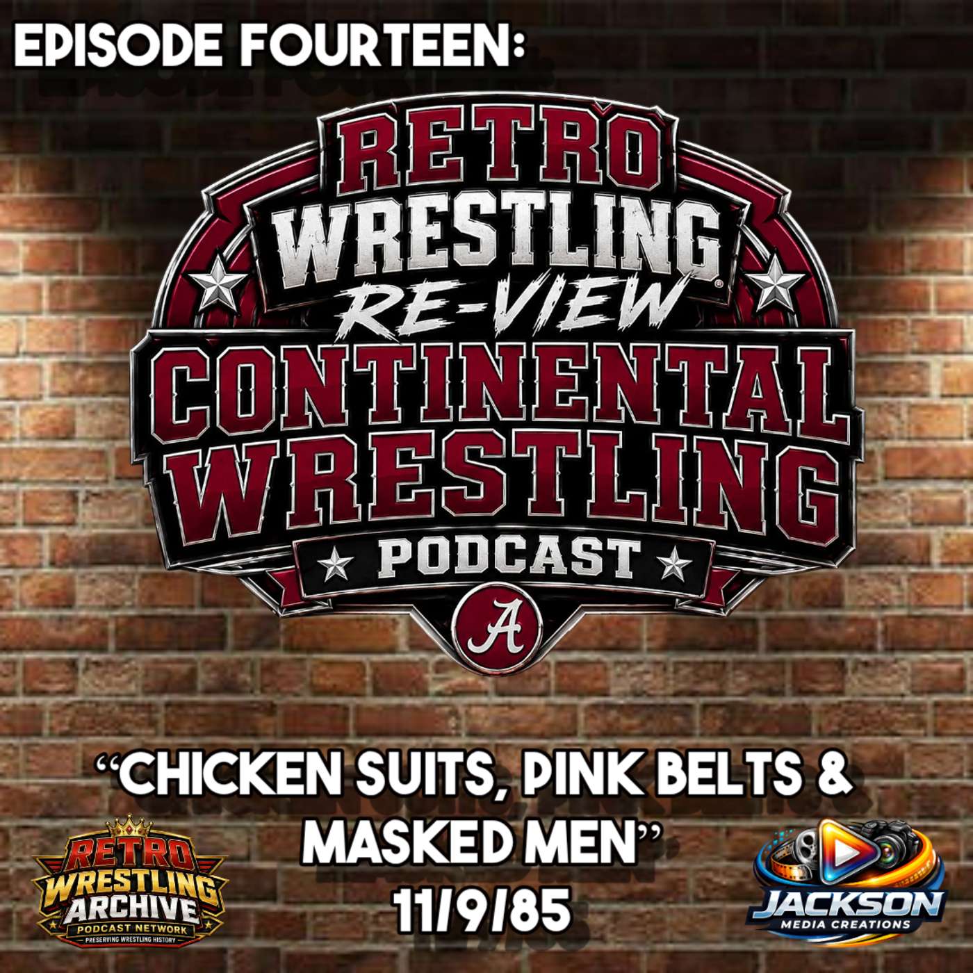 RWR Continental Wrestling Podcast Ep. 14 (11/9/85) “Chicken Suits, Pink Belts & Masked Men” episode artwork