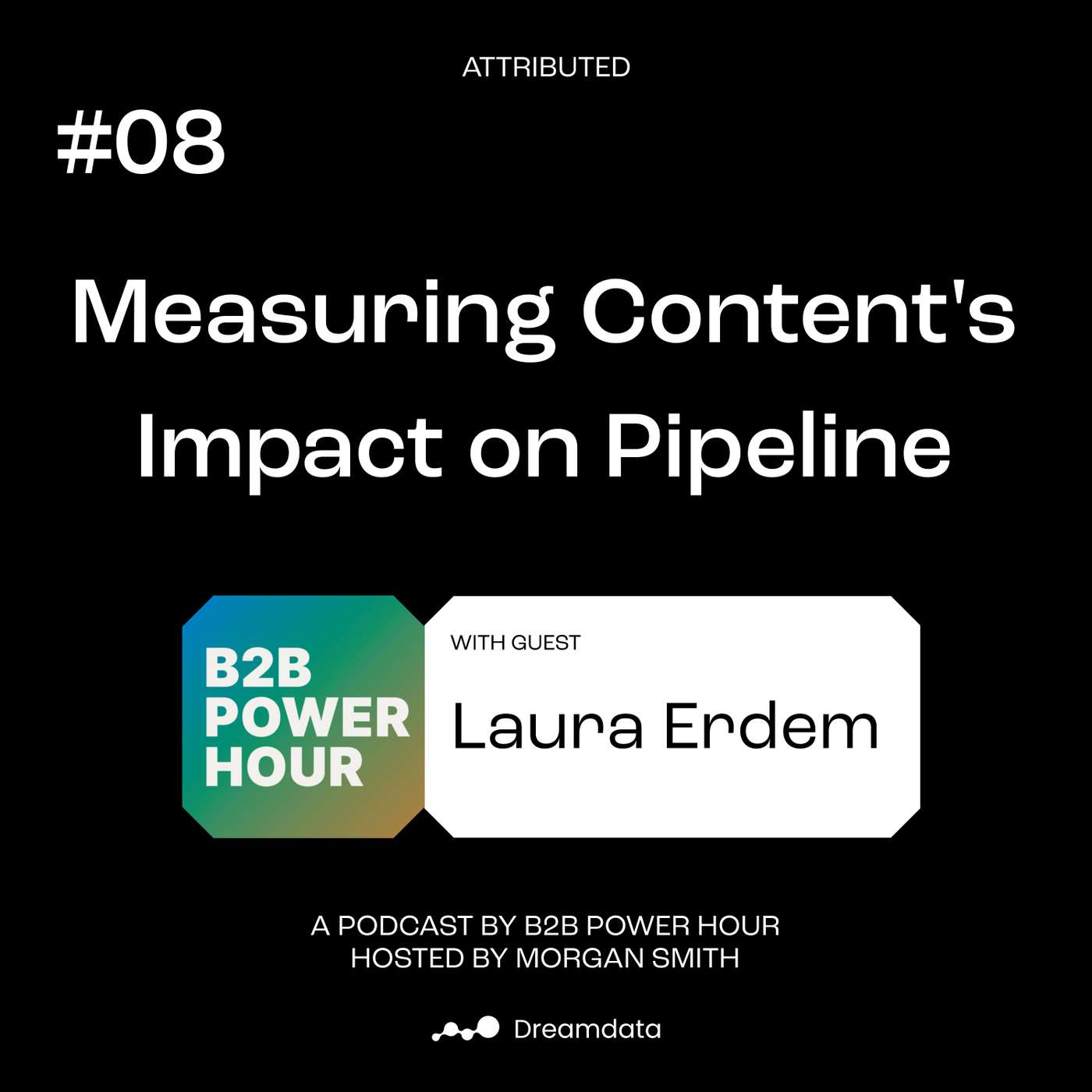 Attributed - A podcast by Dreamdata