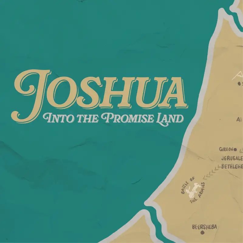Joshua: Leading in Victory - Pastor Jason Foreman