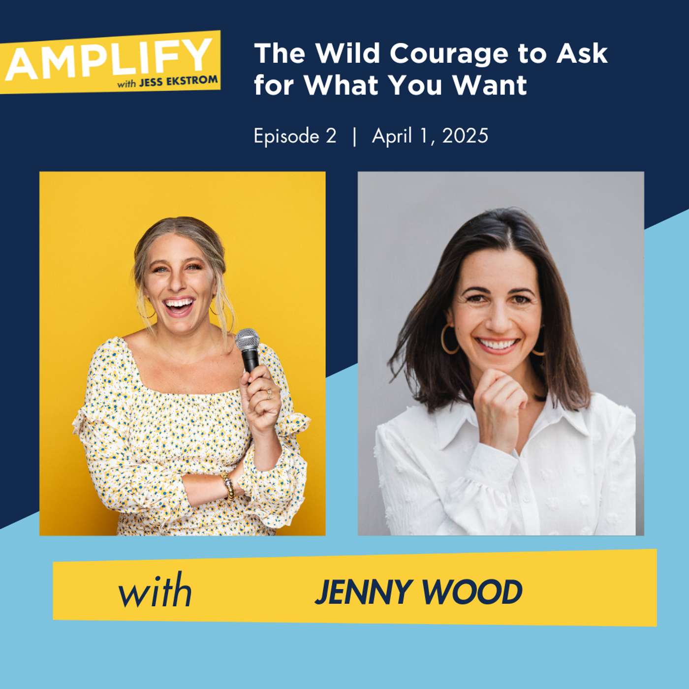 The Wild Courage to Ask for What You Want, with Jenny Wood The Wild Courage to Ask for What You Want, with Jenny Wood