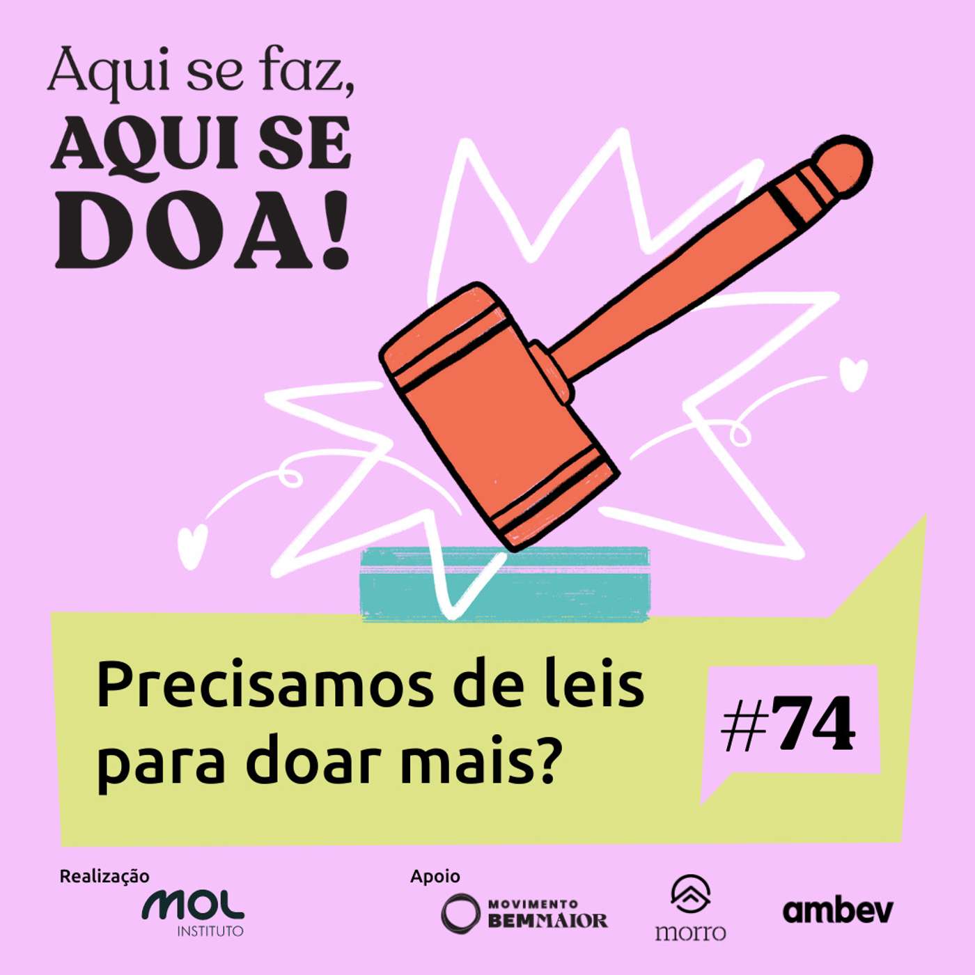 Aqui se Faz, Aqui se Doa