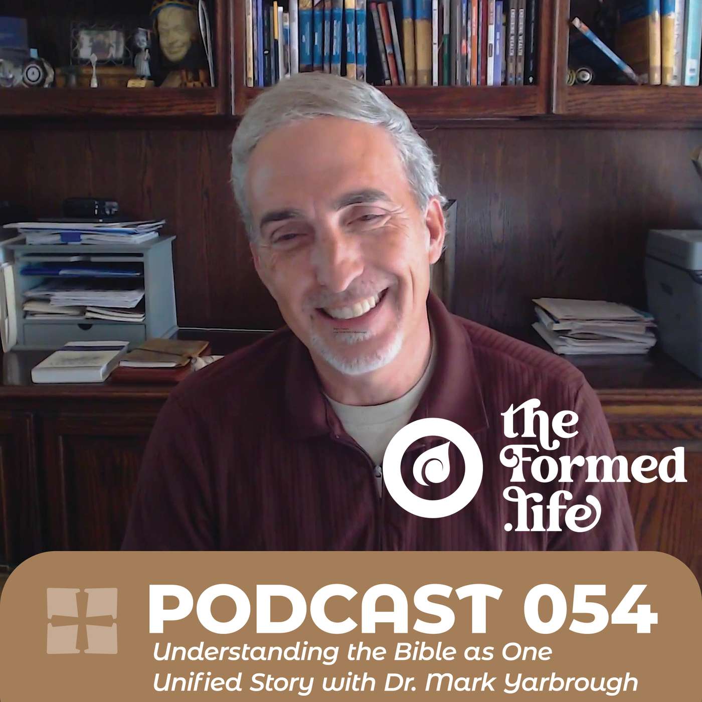 POD 054 | Understanding the Bible as One Unified Story with Dr. Mark Yarbrough POD 054 | Understanding the Bible as One Unified Story with Dr. Mark Yarbrough