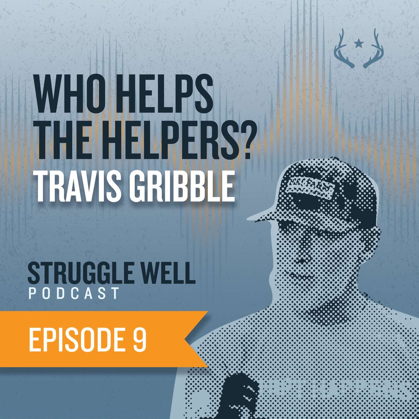 Travis Gribble: Who Helps the Helpers? episode artwork