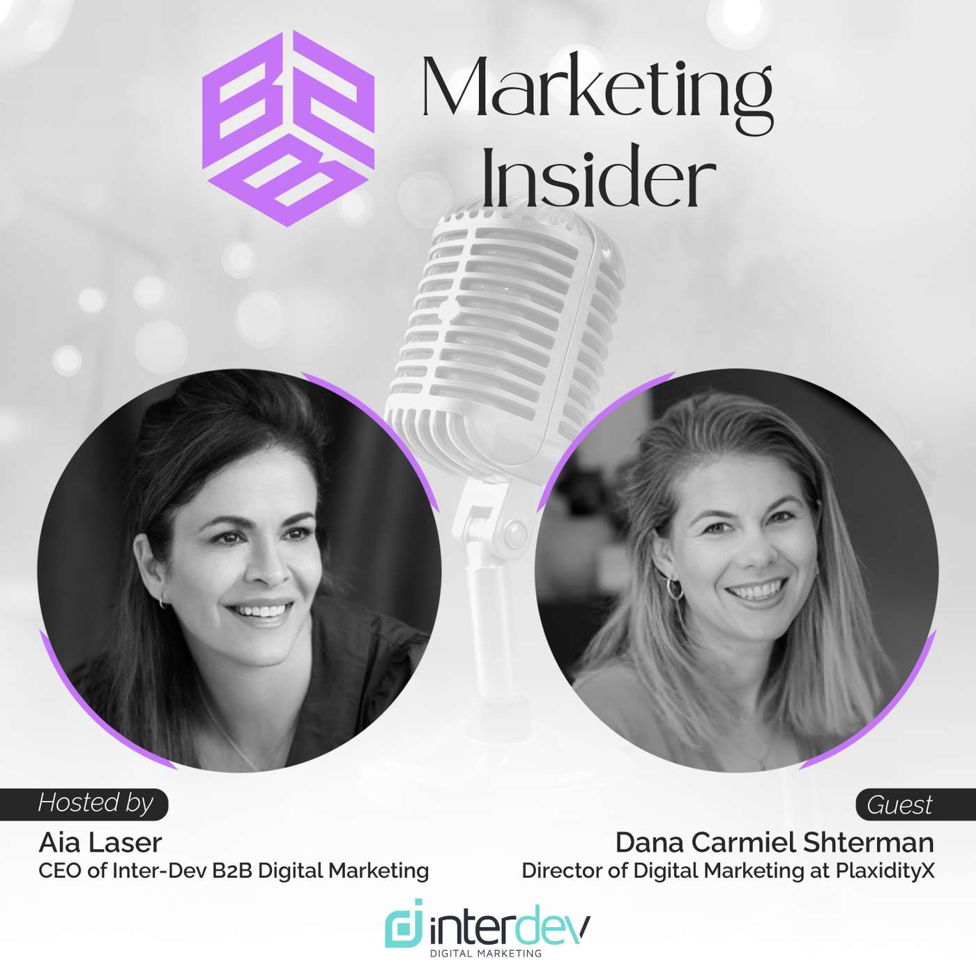 Mastering Digital Marketing in The Age of AI- Hosting Dana Carmiel Shterman | B2B Marketing Insider