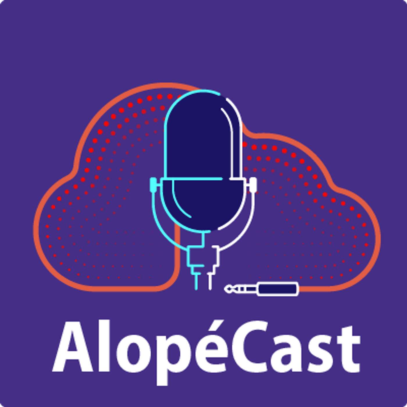AlopéCast