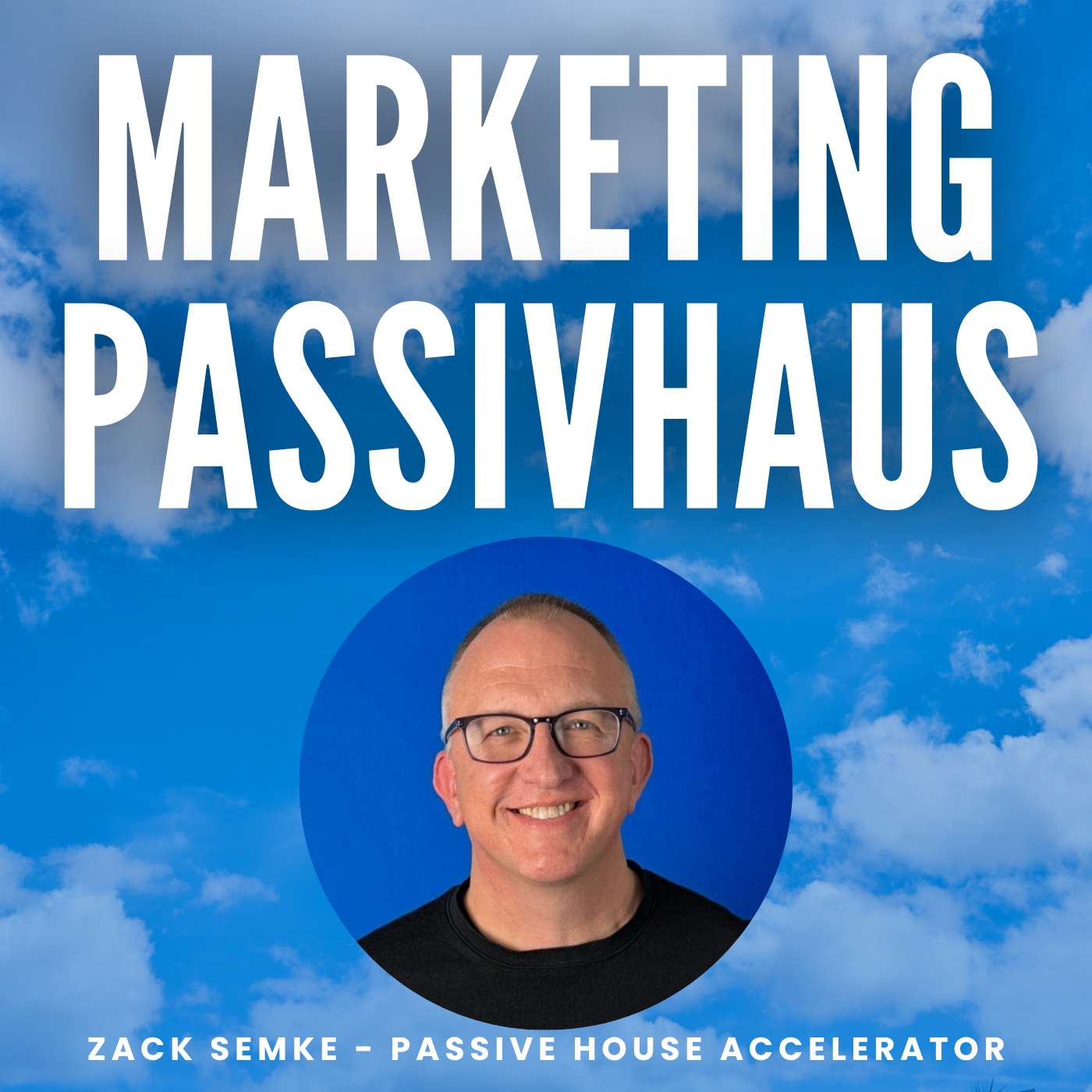 Zack Semke - Passive House Accelerator