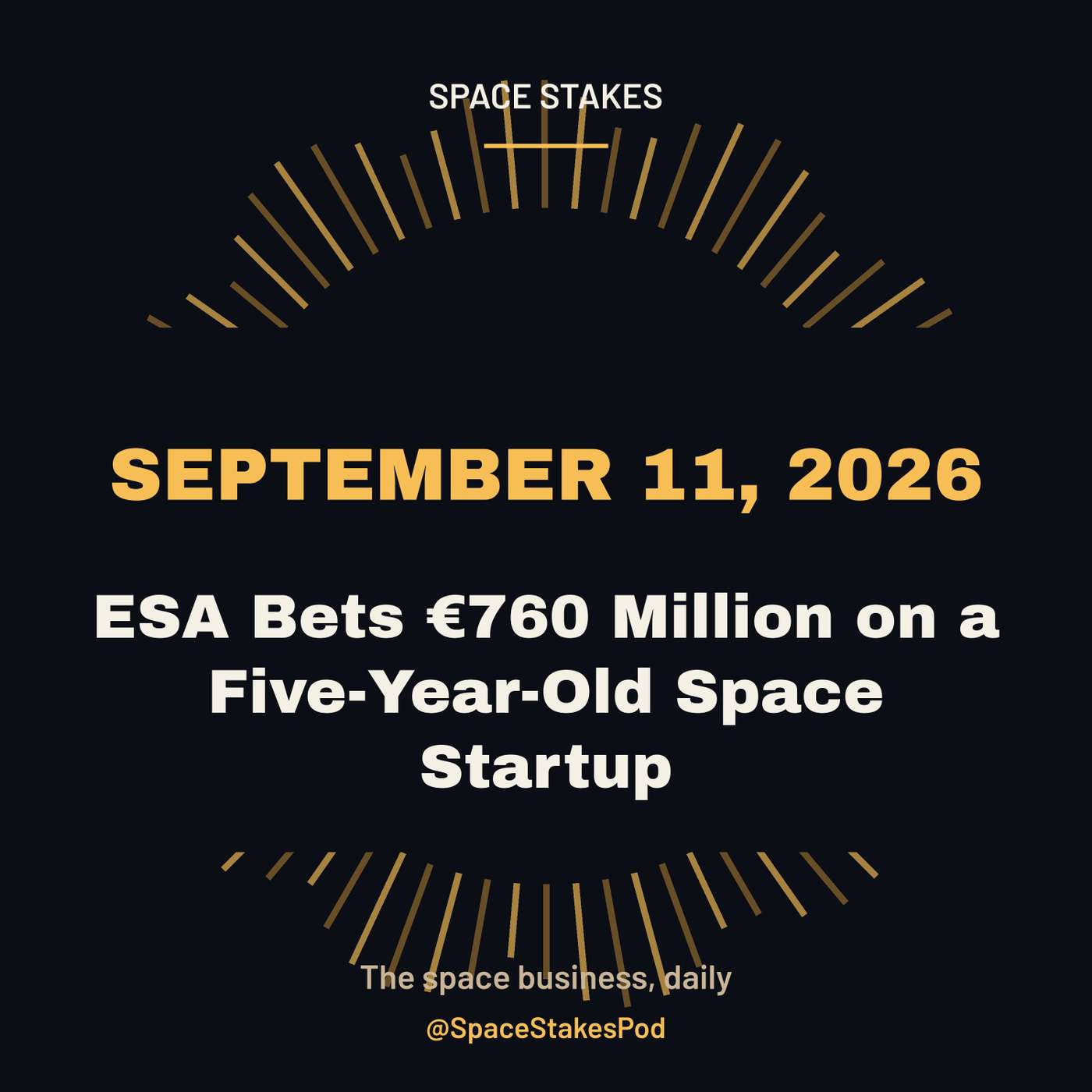 ESA Bets €760 Million on a Five-Year-Old Space Startup — September 11, 2026 episode artwork