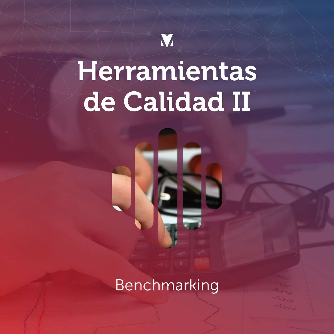 2 - HERRAMIENTAS DE CALIDAD II: Benchmarking