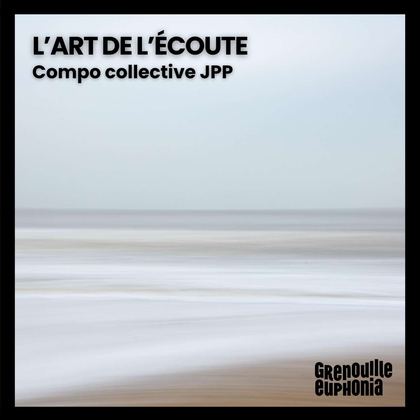 L'Art de l'Écoute | Compo collective JPP