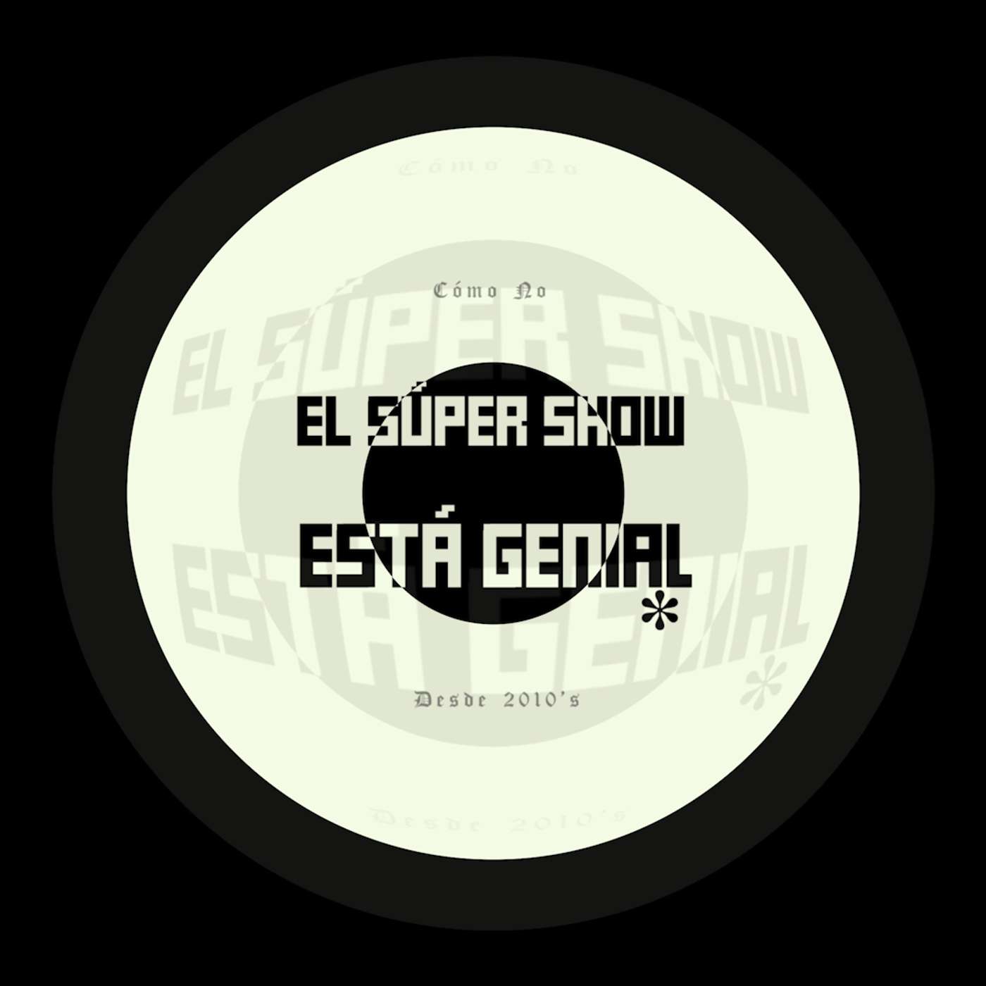 El Súper Show Está Genial #244: Tírame Un Beat Vol 1.21