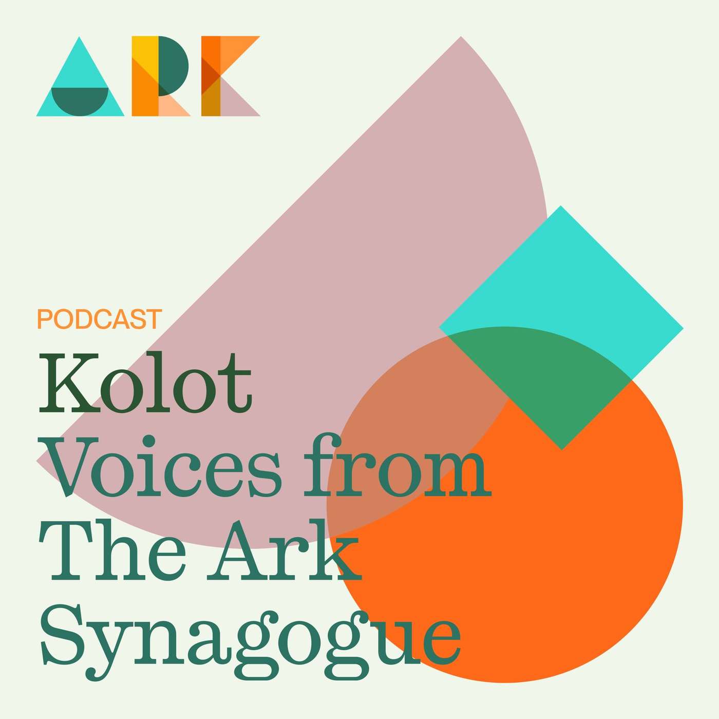 Kolot: Voices from The Ark Synagogue podcast artwork