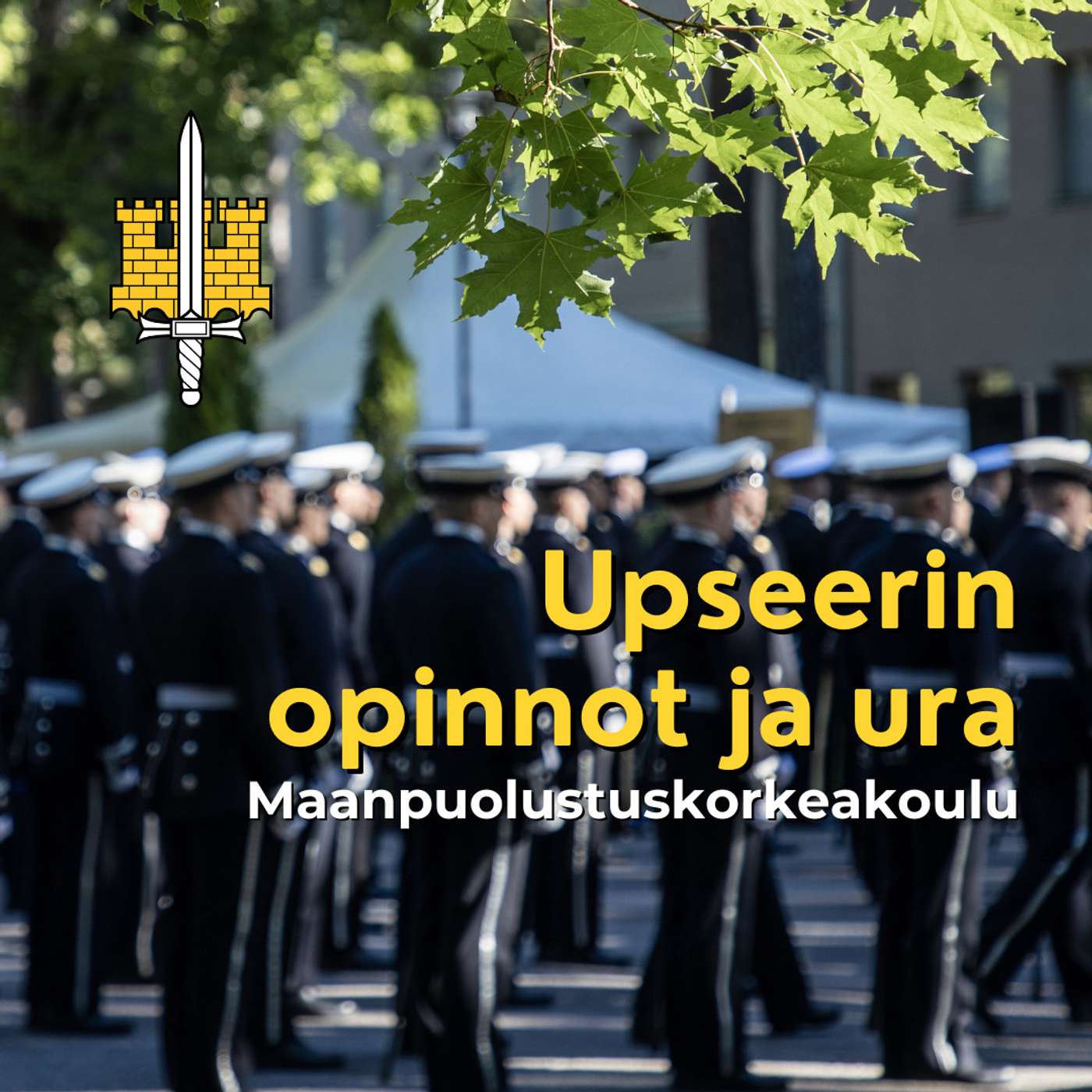 Upseerin opinnot ja ura - Maanpuolustuskorkeakoulu