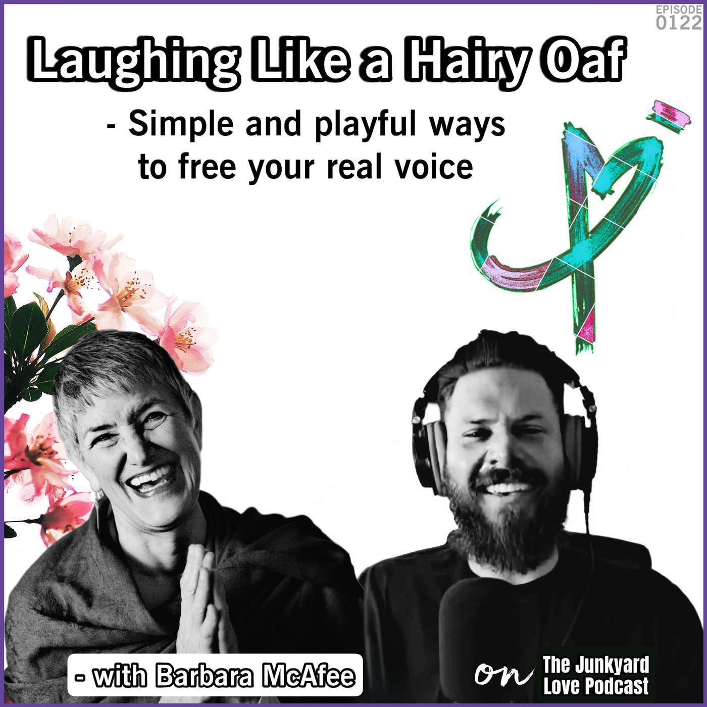 Laughing Like a Hairy Oaf - Simple and playful ways to free your real voice - with Barbara McAfee episode artwork