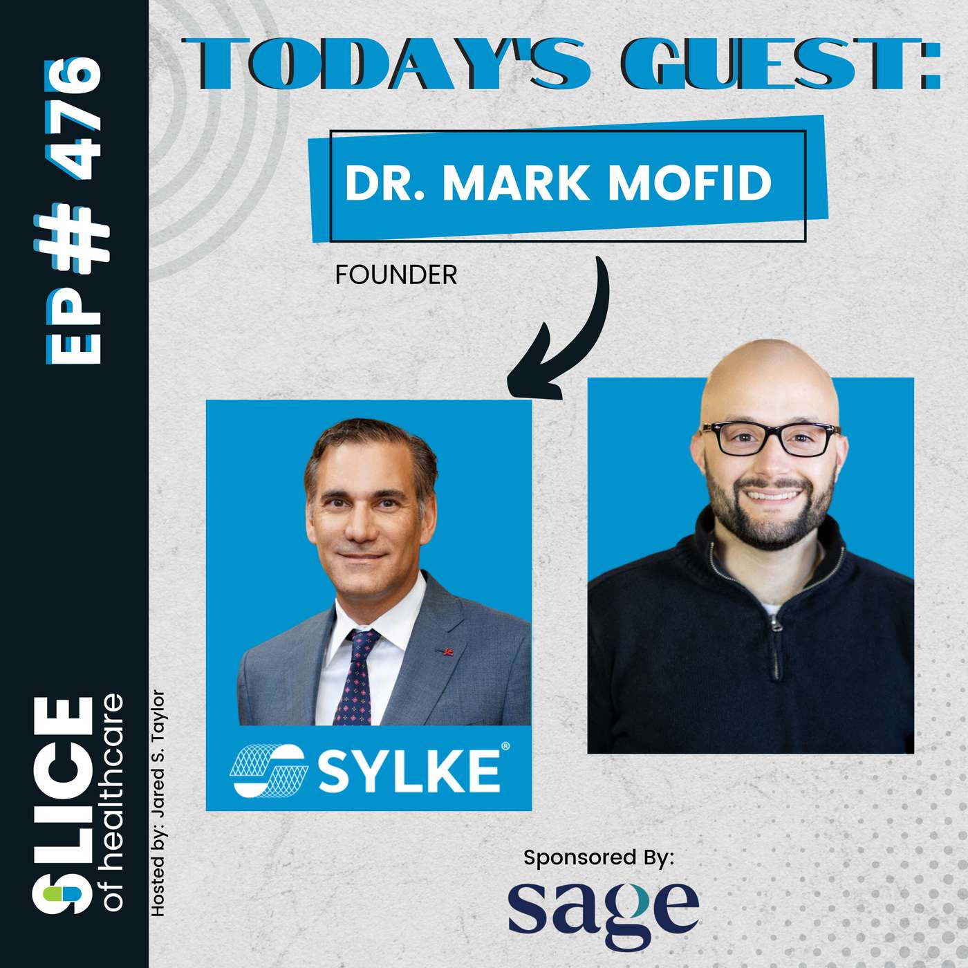 #476 - Dr. Mark Mofid, Founder at SYLKE