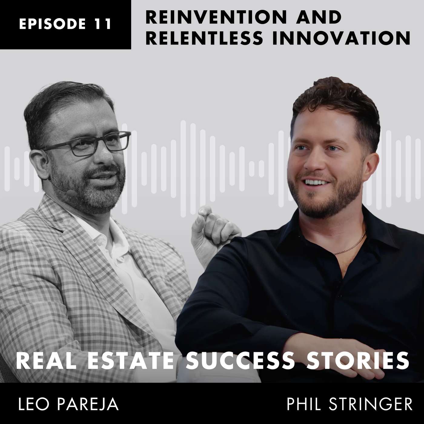 Real Estate Success Stories: Reinvention and Relentless Innovation - Interview with Phil Stringer