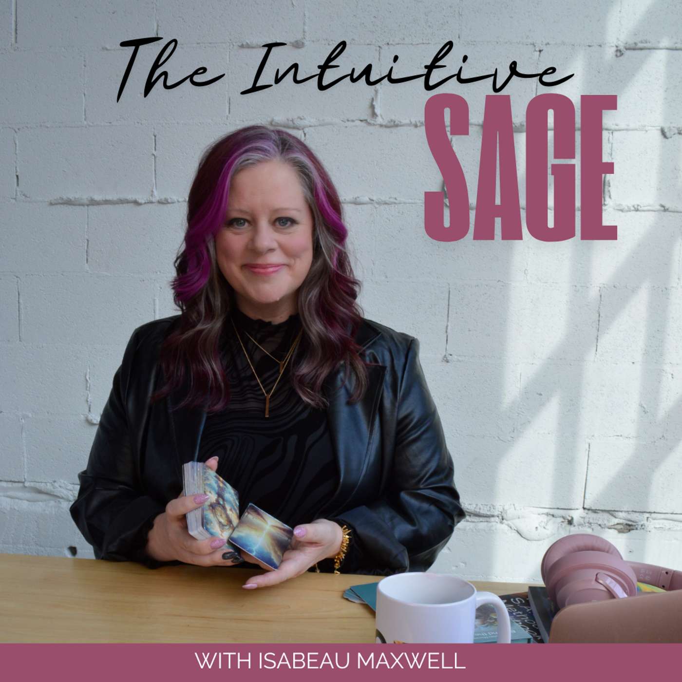 The Intuitive SAGE Podcast with Isabeau Maxwell