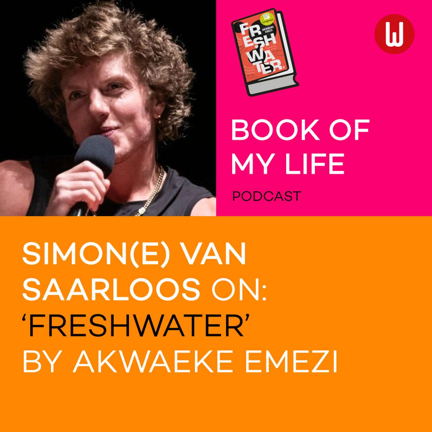 Book of my Life: Simon(e) van Saarloos on 'Freshwater' by Akwaeke Emezi episode artwork