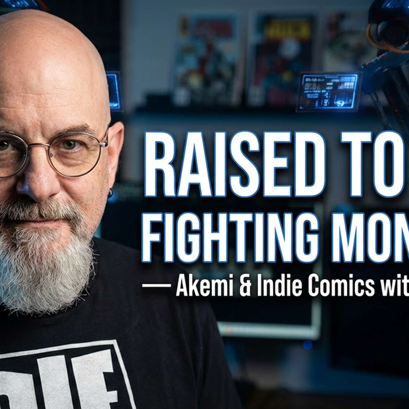 Raised to Kill, Fighting Monsters — Akemi & Indie Comics with John Holland