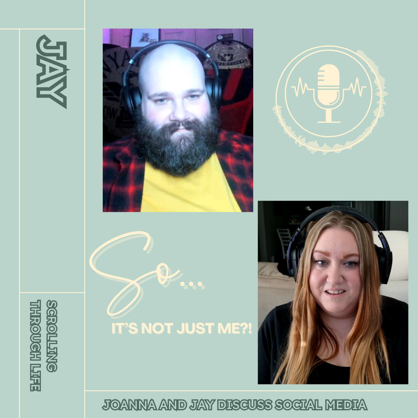 The Truth About Social Media: Joanna and Jay discuss Scrolling Through Life episode artwork