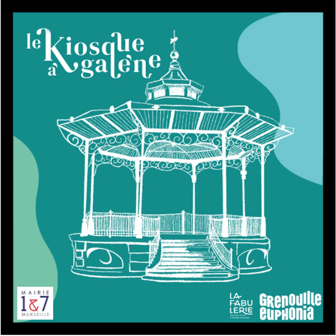 Kiosque à Galène - La Fabulerie & Radio Grenouille
