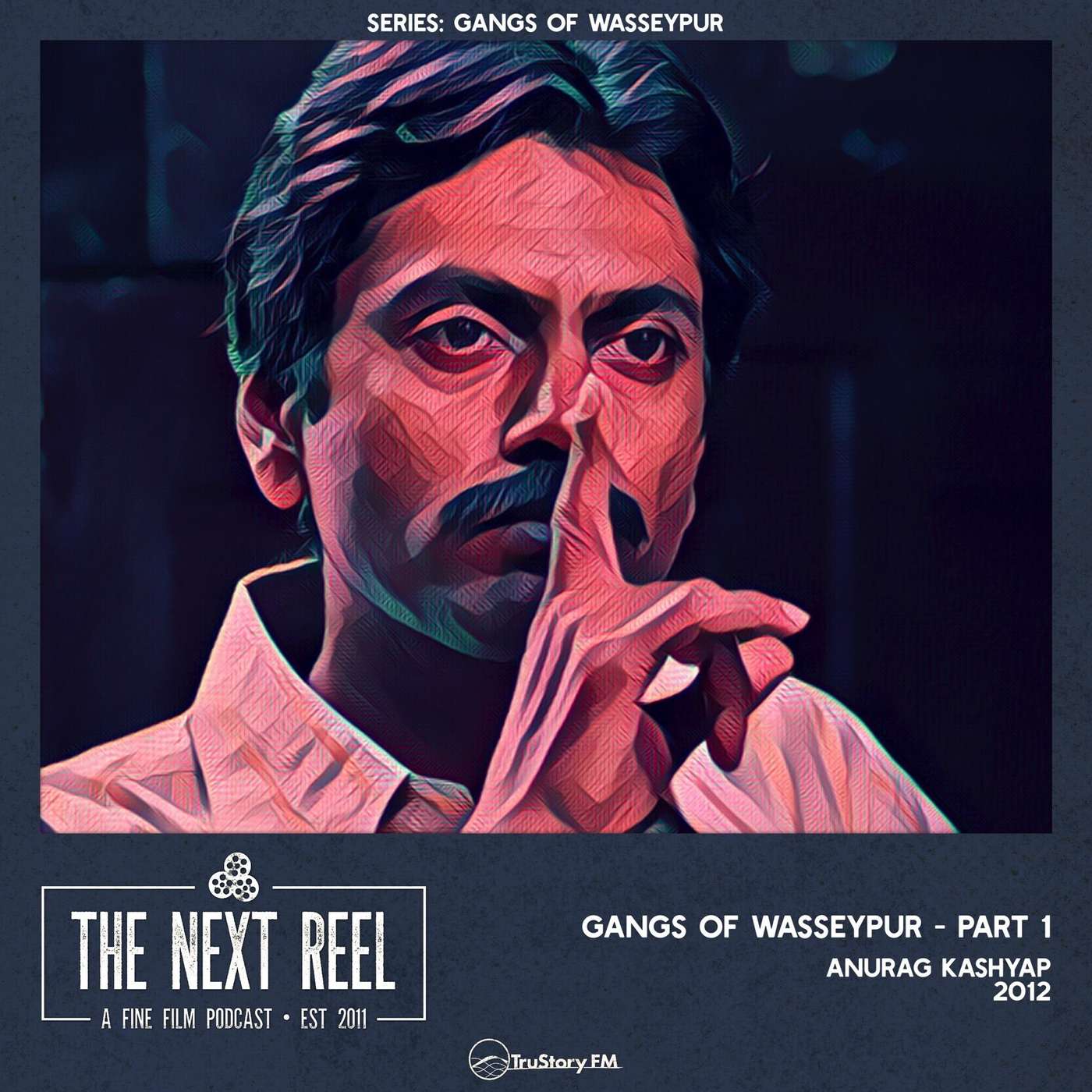 Gangs of Wasseypur - Part 1 • The Next Reel episode artwork
