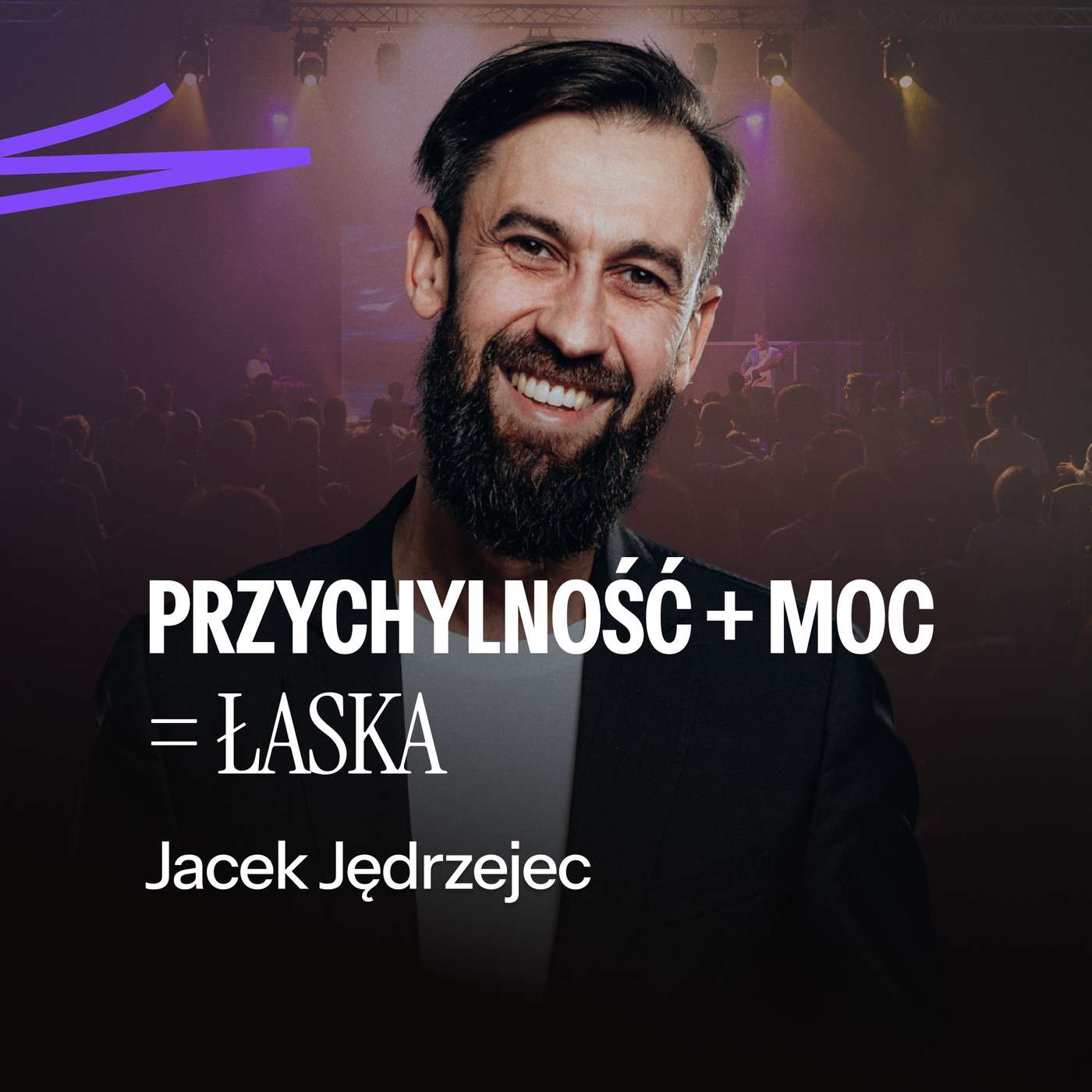 #279: Przychylność + moc = ŁASKA – Jacek Jędrzejec | 17.05.2026 episode artwork