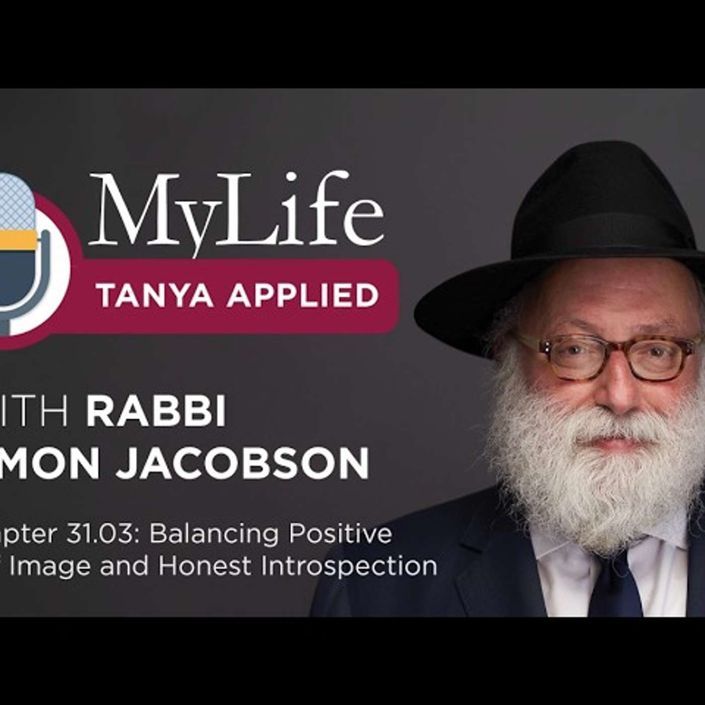 Chapter 31.03: Balancing Positive Self Image and Honest Introspection