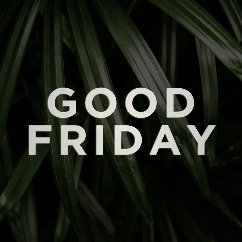 26.04.03 - Good Friday