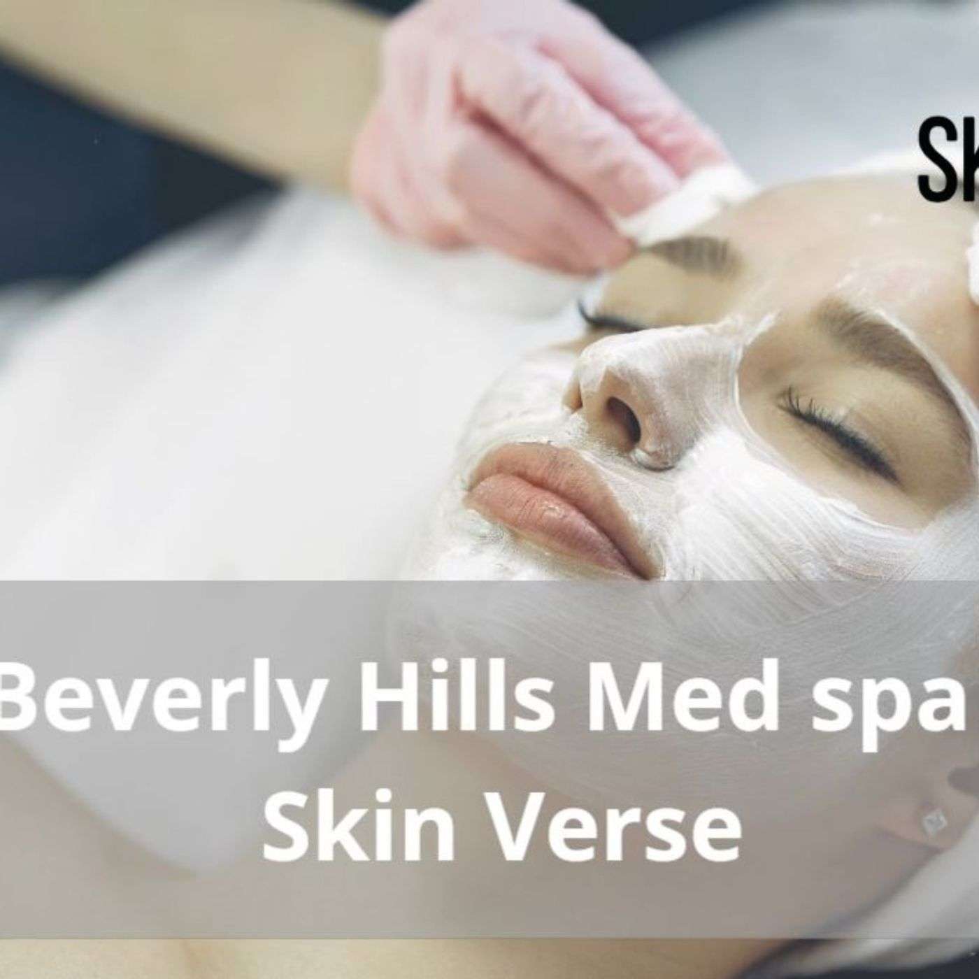 Skin Verse Medical Spa Beverly Hills