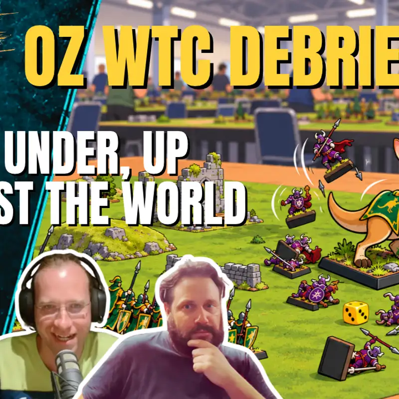 Down Under, Up Against the World: Oz WTC Debrief | Old World Fanatics | EP165