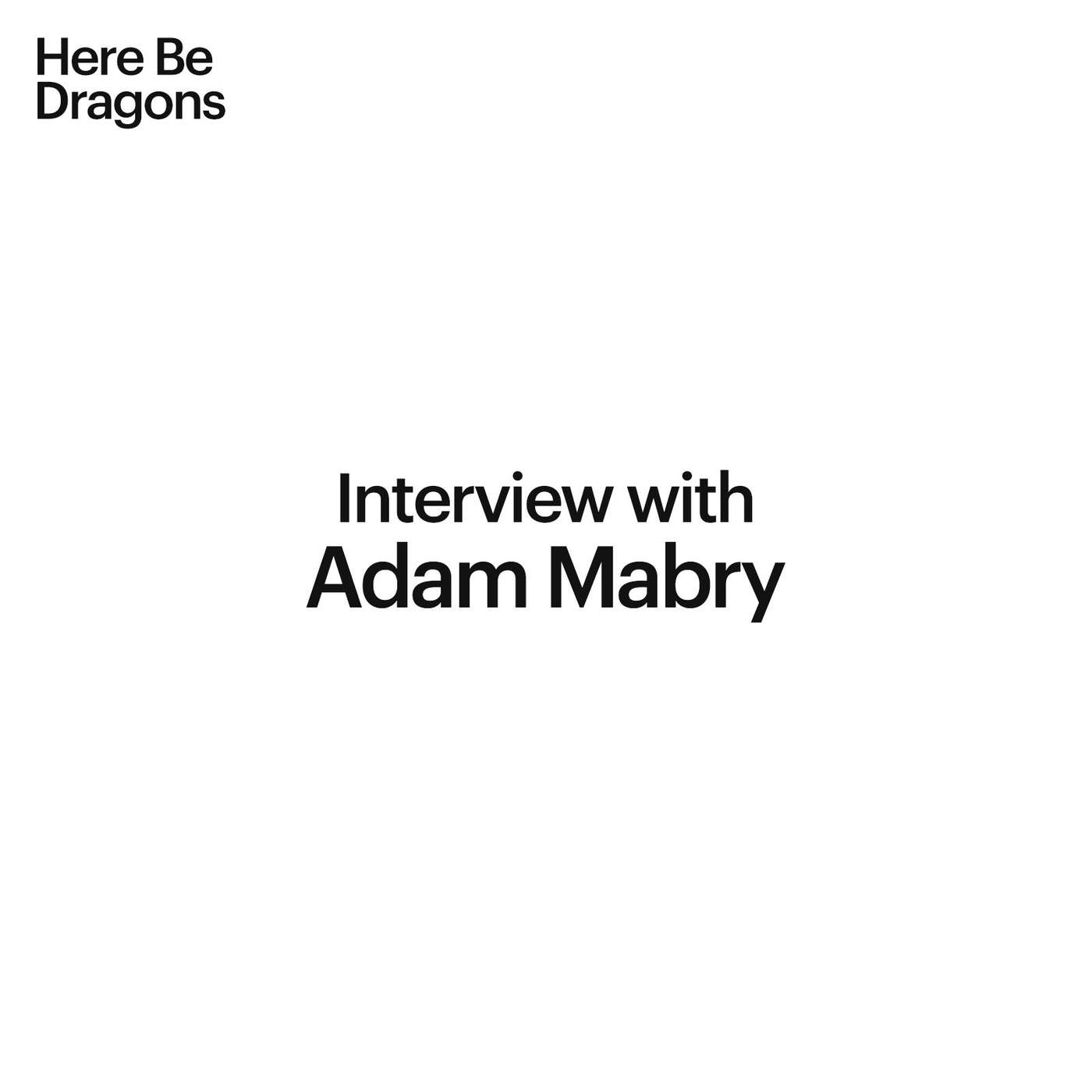 Interview with Adam Mabry episode artwork