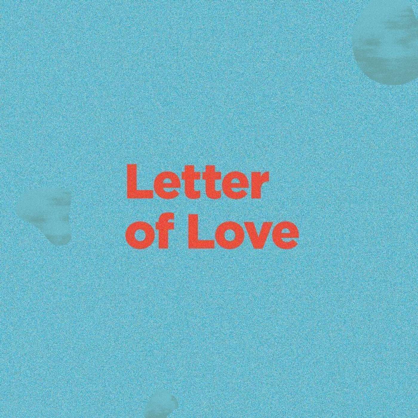 Letter of Love - God is Love