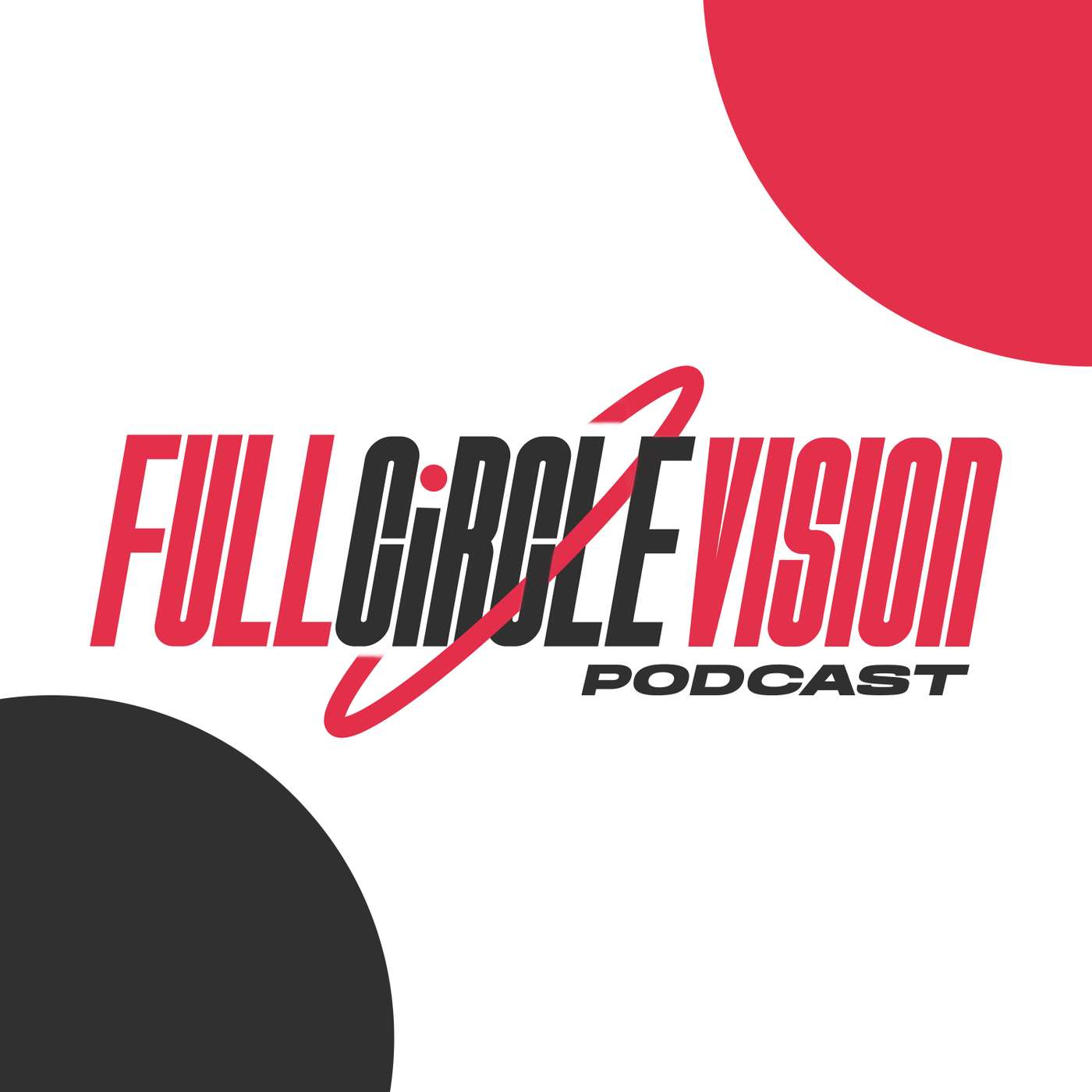 Full Circle Vision podcast artwork