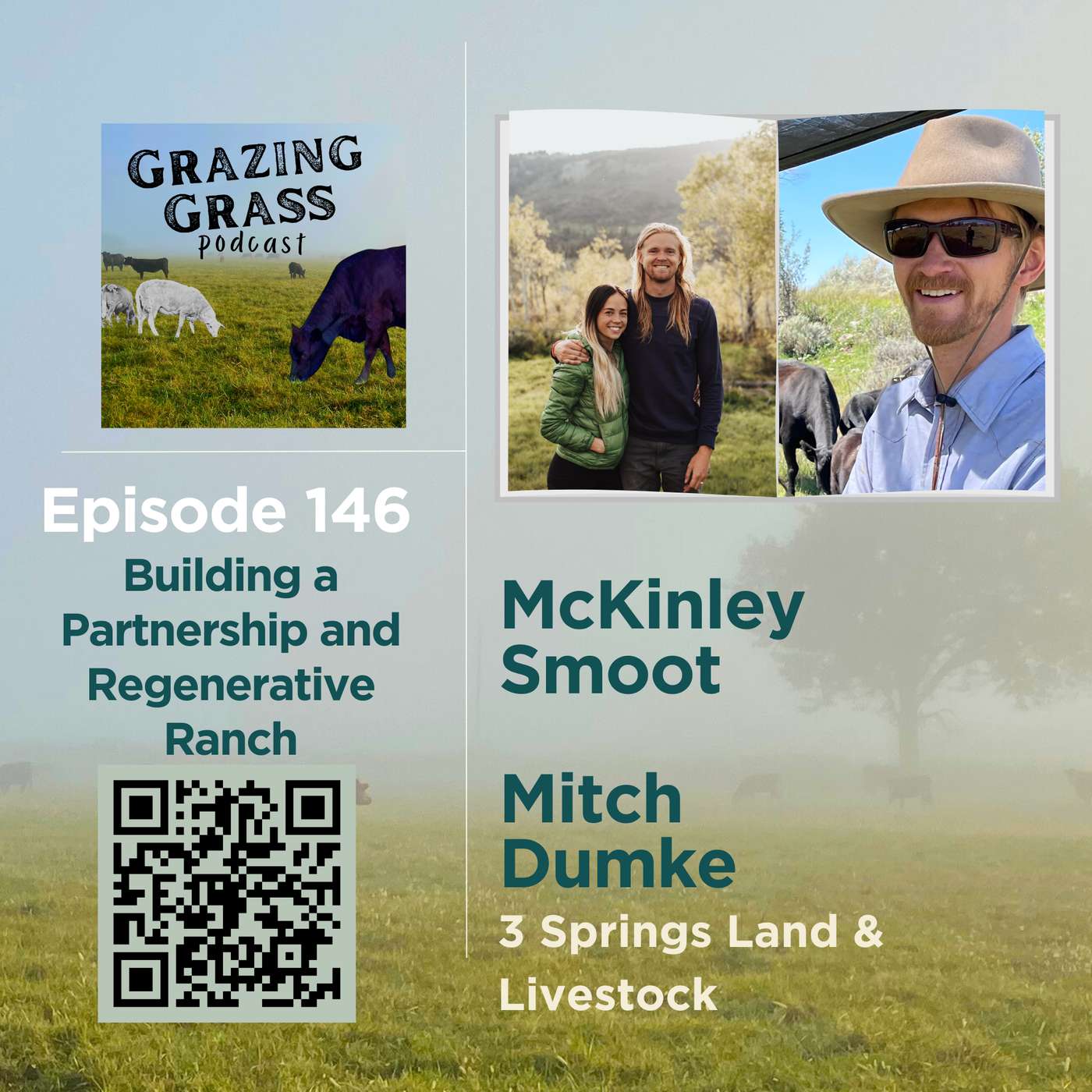 e146. Building a Partnership and Regenerative Ranch with McKinley Smoot and Mitch Dumke