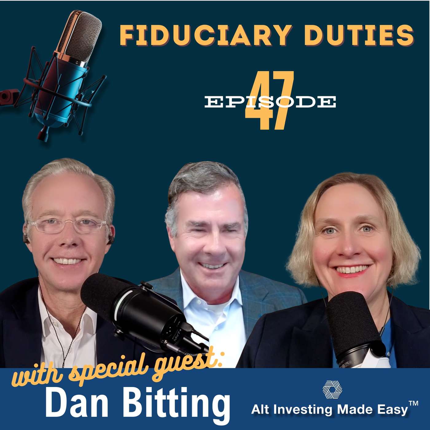 E47: Fiduciary Duties with Dan Bitting E47: Fiduciary Duties with Dan Bitting