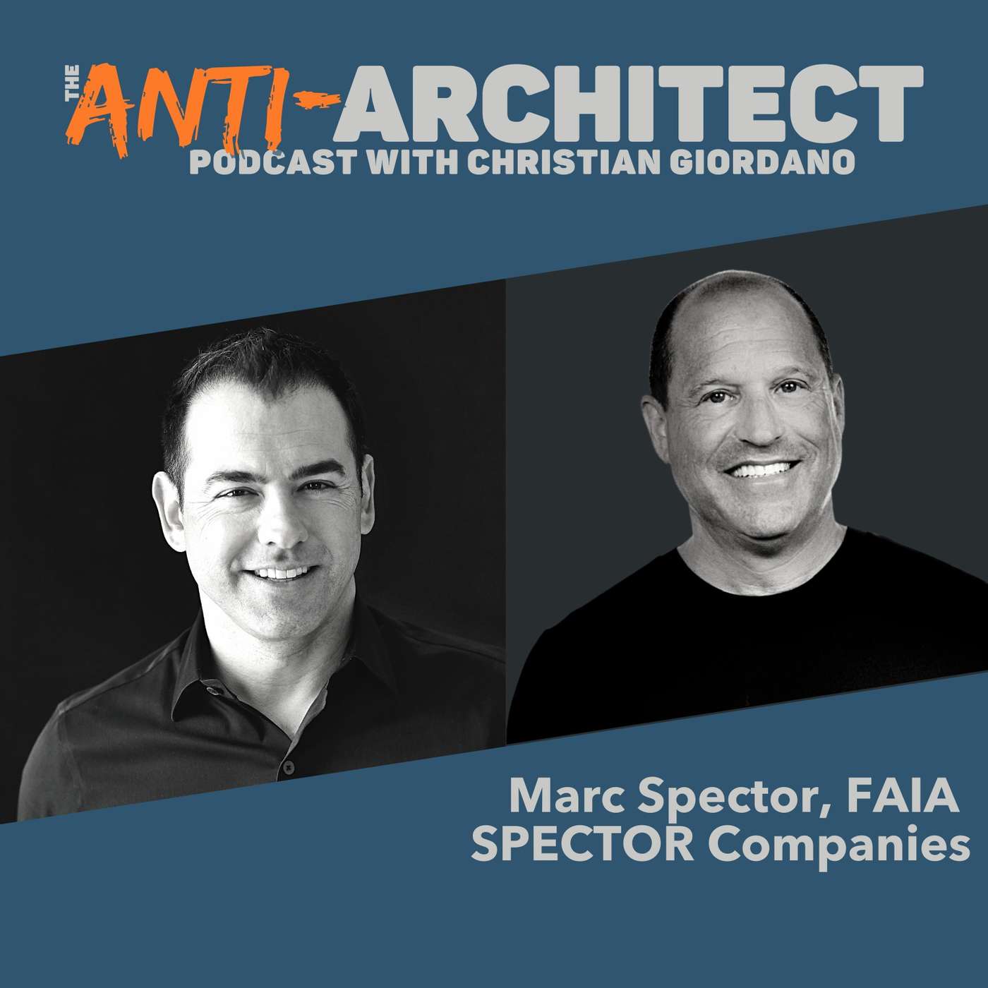 Episode 49: Marc Spector of SPECTOR Companies
