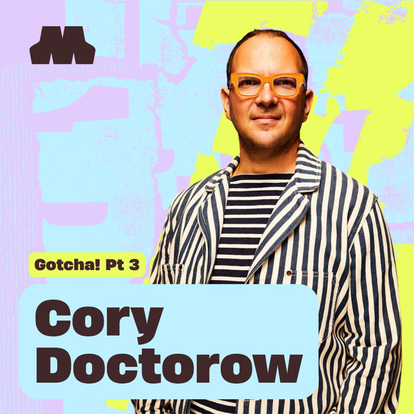 Gotcha! Enshittification w/ Cory Doctorow
