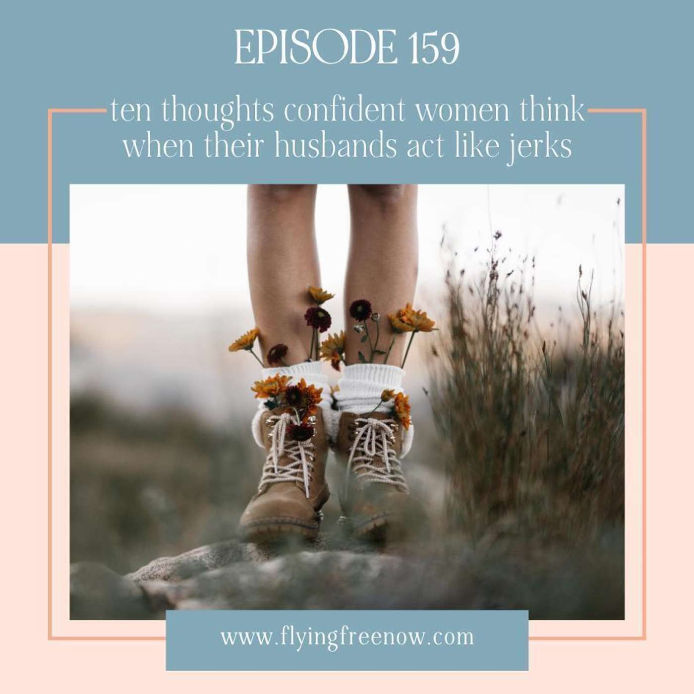 Ten Thoughts Confident Women Think When Their Husbands Act Like Jerks [159]