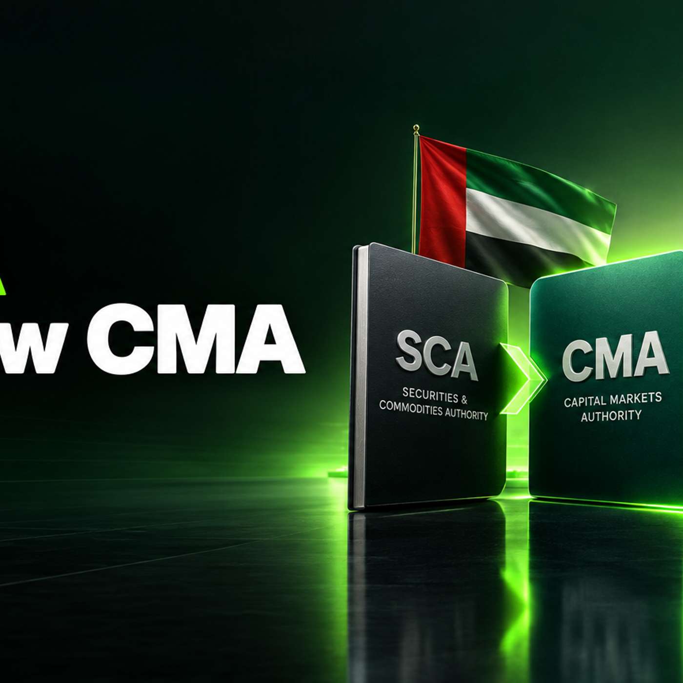 UAE SCA Is Now the CMA: Which Regulator Covers a Forex Broker