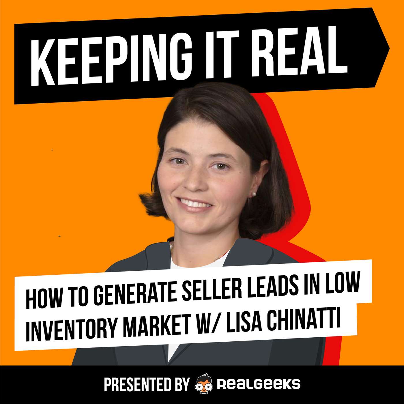 How to Generate Seller Leads in Low Inventory Market w/ Lisa Chinatti episode artwork