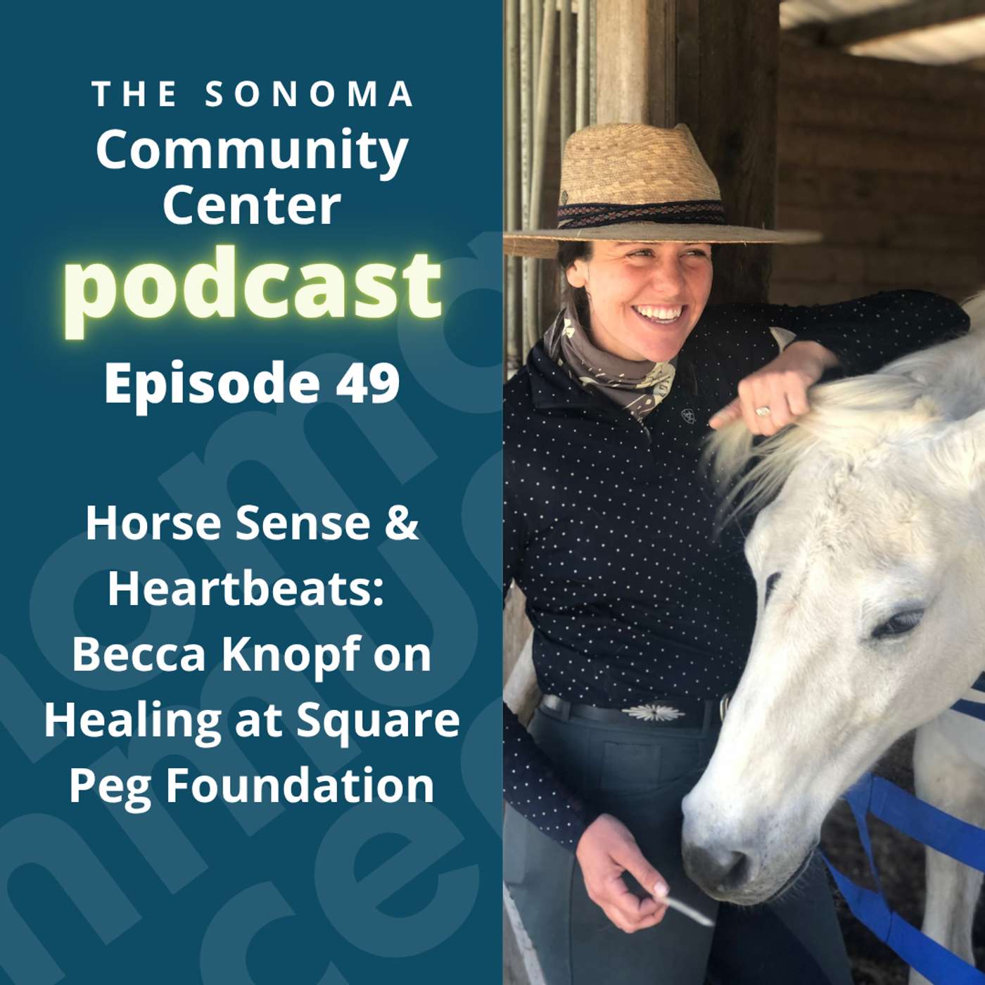 Horse Sense & Heartbeats: Becca Knopf on Healing at Square Peg Foundation episode artwork