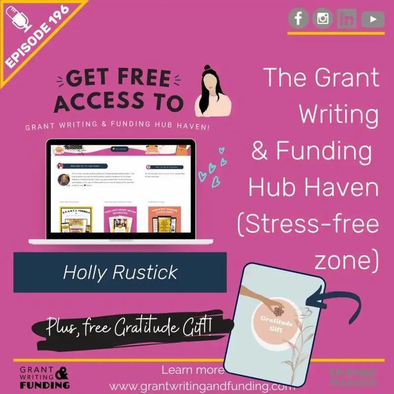 Ep. 196: The Grant Writing & Funding Hub Haven