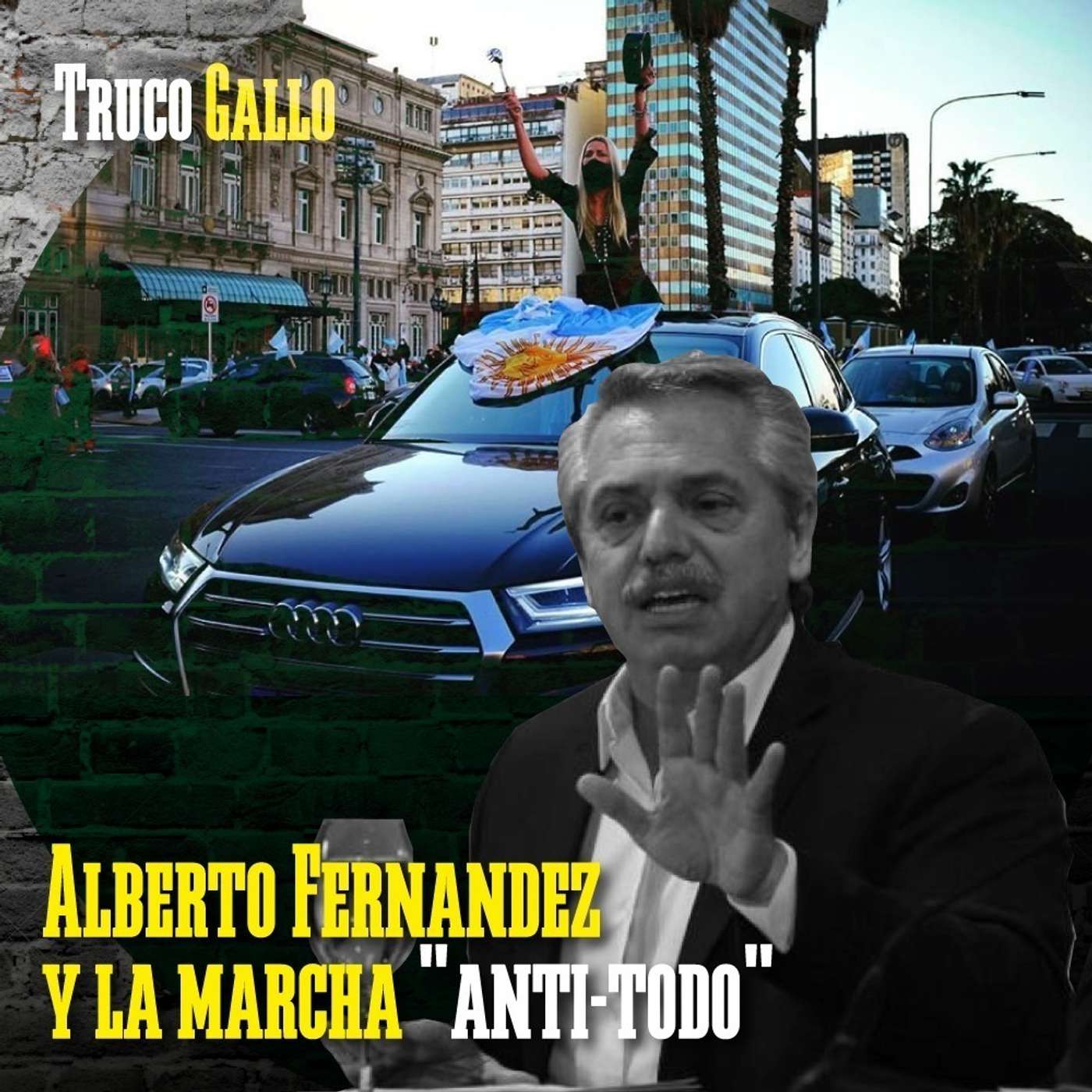 Alberto Fernández y la marcha "anti-todo" episode artwork