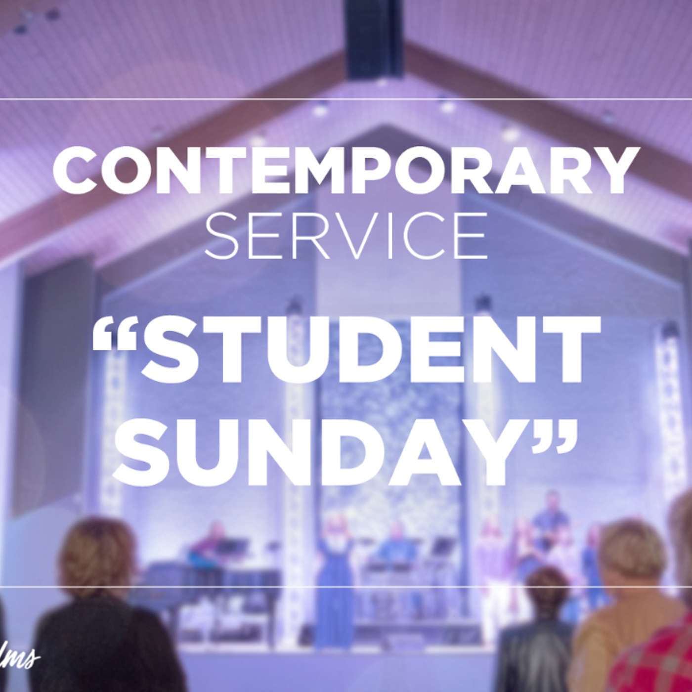 August 8th, 2021 Contemporary Service: Student Sunday episode artwork