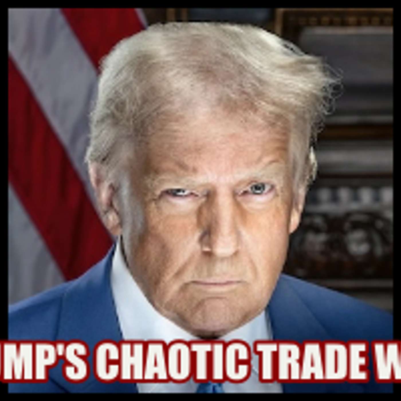 Trump’s Erratic On-Again, Off-Again Tariff Policy Born of Desperation