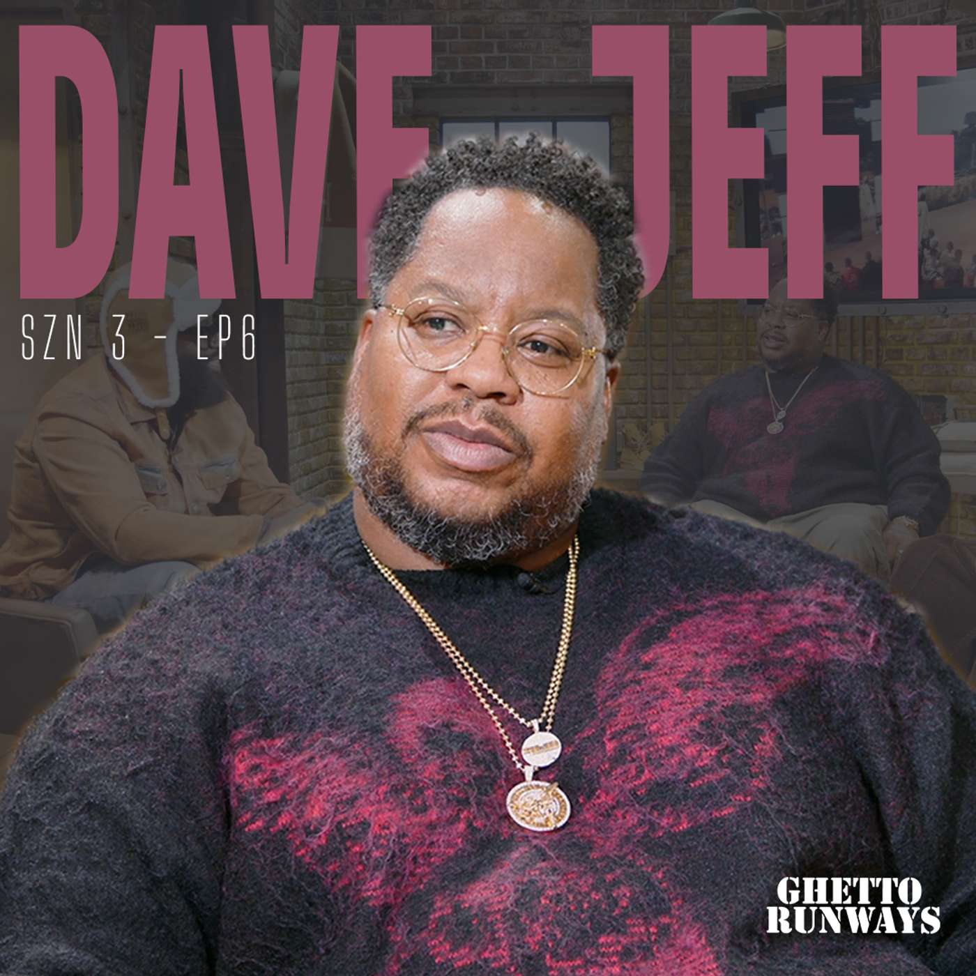 Ghetto Runways | S3 EP6 — DAVE JEFF
